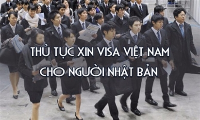 Thủ tục xin cấp visa Việt Nam cho người Hàn Quốc, Nhật Bản
