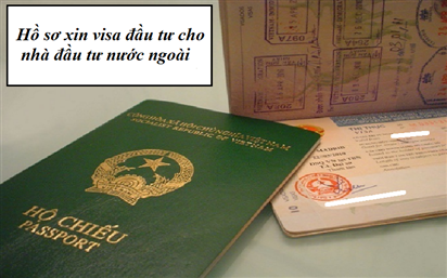 Hồ sơ gia hạn visa đầu tư cho người nước ngoài